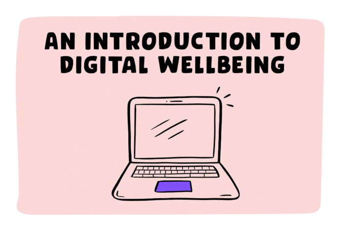 An Introduction To Digital Wellbeing