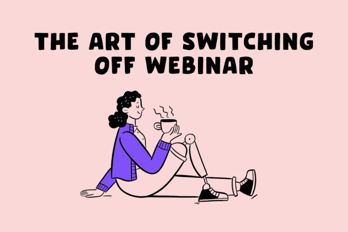 Art Of Switching Off Webinar