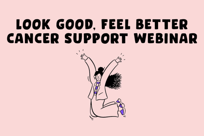 Look Good Feel Better Cancer Support Webinar