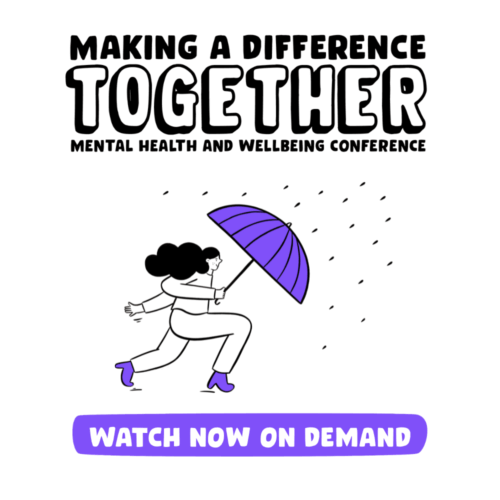 Mental Health and Wellbeing Conference 2025 watch now on demand